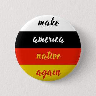 Machen Sie Amerika-Eingeborenerwieder - Button