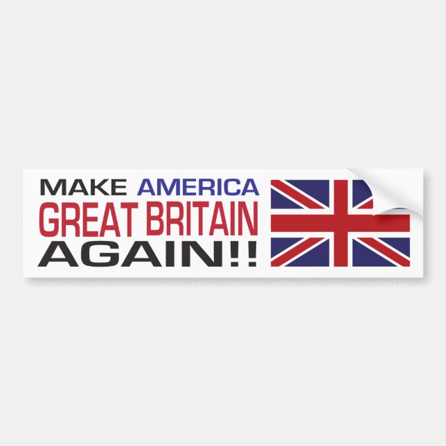 Machen Sie Amerika Großbritannien wieder! Autoaufkleber (Vorne)