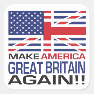 Machen Sie Amerika Großbritannien wieder! - Flagge Quadratischer Aufkleber