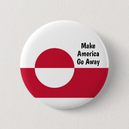 Machen Sie Amerika verschwinden - Grönland-Flagge Button