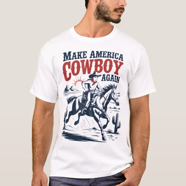 Machen Sie Amerika Western Cowboy wieder T-Shirt (Vorderseite)