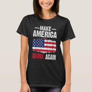 Machen Sie Amerika wieder Betrunken Bierfahne der  T-Shirt