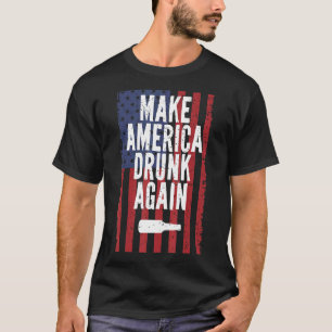 Machen Sie Amerika wieder Betrunken, um am 4. Juli T-Shirt