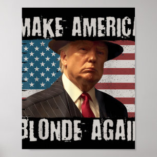 Machen Sie Amerika wieder blond Poster