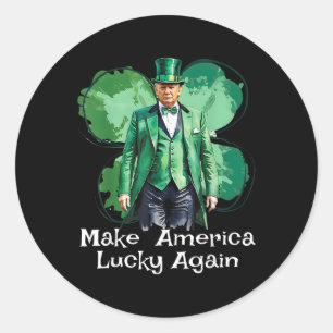 Machen Sie Amerika wieder glücklich Patricks Day F Runder Aufkleber
