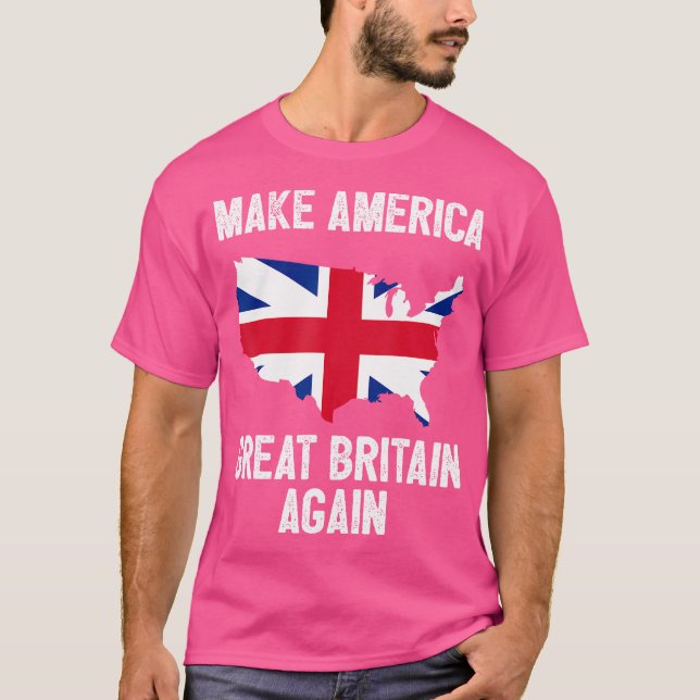 Machen Sie Amerika wieder Großbritannien Shirt Fun (Vorderseite)