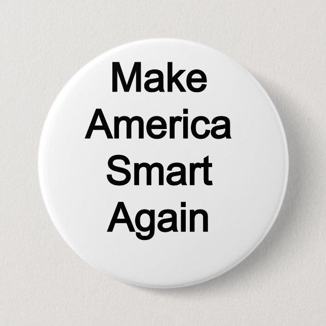 Machen Sie Amerika wieder intelligent Button (Vorderseite)