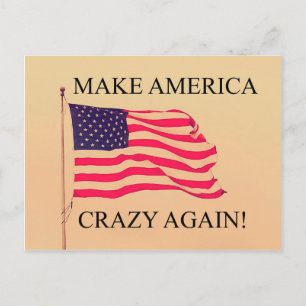 Machen Sie Amerika wieder verrückt! Postkarte