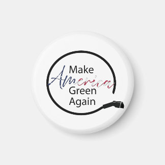 Machen Sie Amerika wieder zu einem grünen Ladegerä Magnet