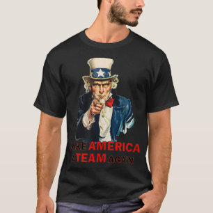 Machen Sie Amerika wieder zu einem Team UNCLE SAM  T-Shirt