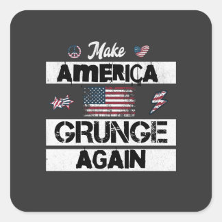 Machen Sie Amerika wieder zum Grunge Quadratischer Aufkleber