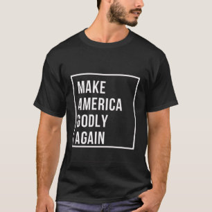 Machen Sie Amerika wieder zum Guten T-Shirt