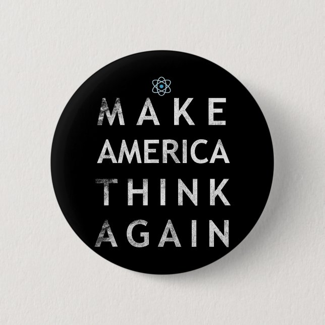 Machen Sie Amerika wieder zum Nachdenken über das  Button (Vorderseite)