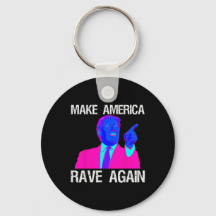 Machen Sie Amerika wieder zum Rave _ Funny Edm Tru Schlüsselanhänger