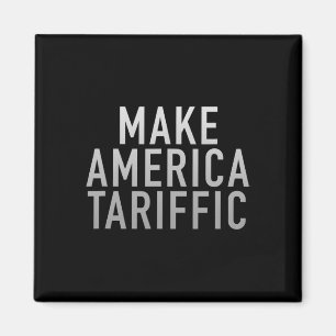 Machen Sie Amerika Zollpräsident Trump Zölle Magnet