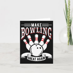 Machen Sie Bowling wieder groß Funny Bowler Karte