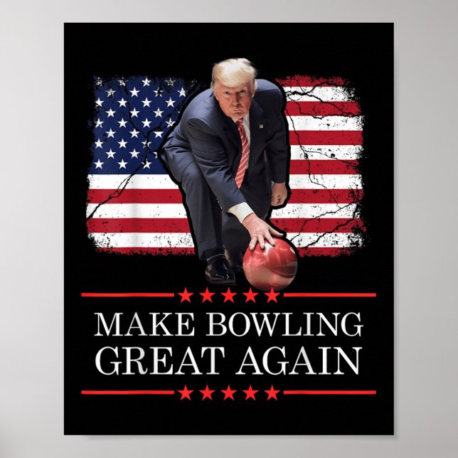 Machen Sie Bowling wieder groß - Funny Trump Bowli Poster (Vorne)
