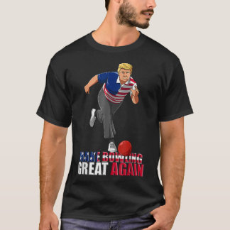 Machen Sie Bowling wieder groß - Funny Trump Bowli T-Shirt