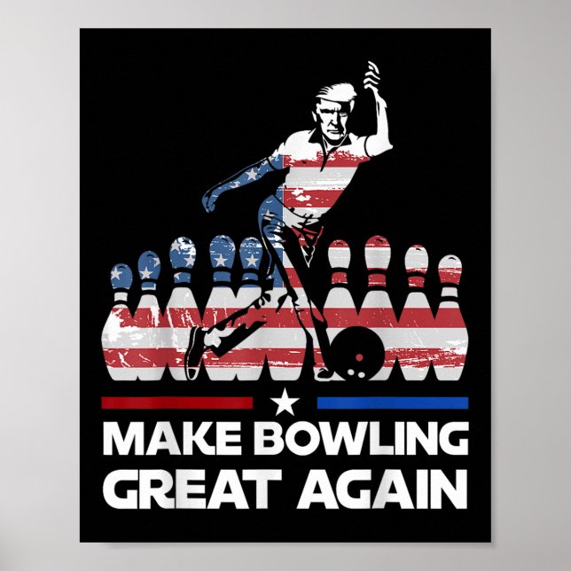 Machen Sie Bowling wieder großartig Trump - US-Fla Poster (Vorne)