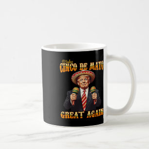 Machen Sie Cinco De Mayo wieder groß Kaffeetasse