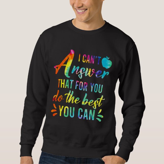 Machen Sie das Beste, was Sie für die Gefärbte Kra Sweatshirt (Vorderseite)