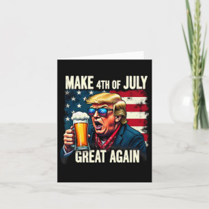 Machen Sie den 4. Juli wieder groß Trump Bier trin Karte