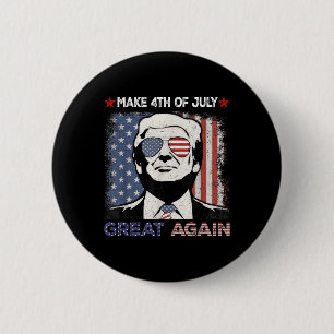 Machen Sie den 4. Juli wieder großartig Trump Männ Button