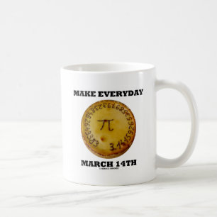 Machen Sie den Alltag März 14. Pi Pie Mah Geek Spa Tasse