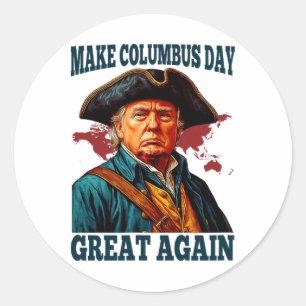 Machen Sie den Columbus-Tag wieder großartig, lust Runder Aufkleber