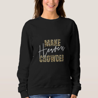 Machen Sie den Himmel Christliche Redewendungen Le Sweatshirt
