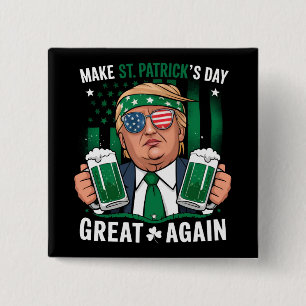 Machen Sie den St. Patrick's Day wieder großartig  Button