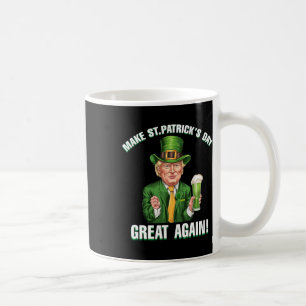 Machen Sie den St. Patrick's Day wieder großartig Kaffeetasse