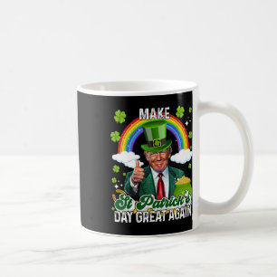 Machen Sie den St. Patrick's Day wieder großartig  Kaffeetasse