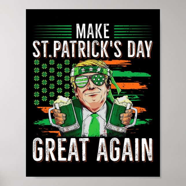 Machen Sie den St. Patricks Day wieder großartig L Poster (Vorne)