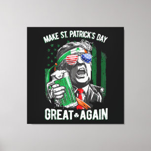 Machen Sie den St. Patrick's Day wieder großartig, Leinwanddruck
