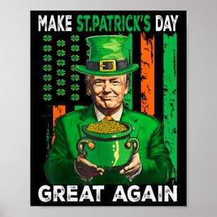 Machen Sie den St. Patrick's Day wieder großartig Poster
