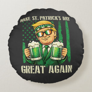 Machen Sie den St. Patrick's Day wieder großartig Rundes Kissen