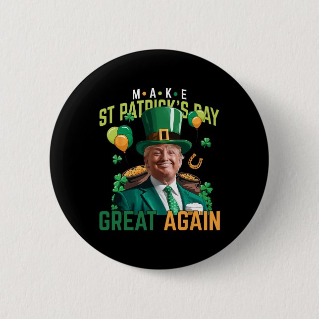 Machen Sie den St. Patricks Day wieder großartig T Button (Vorderseite)