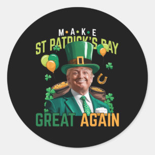 Machen Sie den St. Patricks Day wieder großartig T Runder Aufkleber
