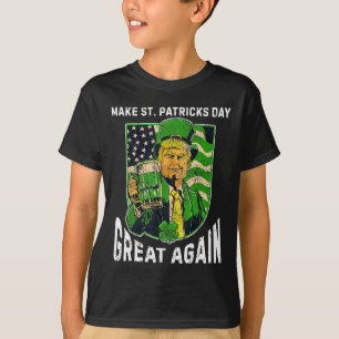 Machen Sie den St. Patrick's Day wieder großartig, T-Shirt