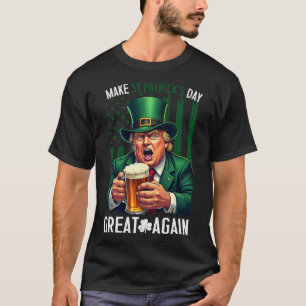Machen Sie den St. Patrick's Day wieder großartig, T-Shirt