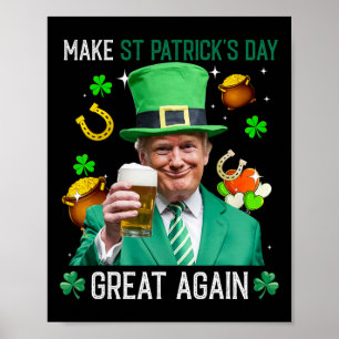 Machen Sie den St. Patricks-Tag wieder groß Irisch Poster
