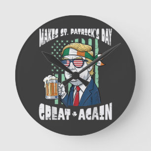 Machen Sie den St. Patricks-Tag wieder großartig S Runde Wanduhr