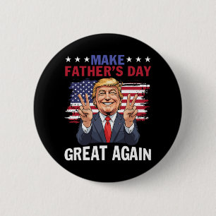 Machen Sie den Vatertag wieder groß Trump Patrioti Button