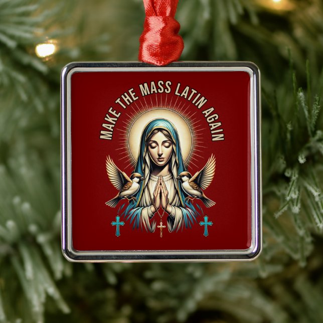 Machen Sie die Mass Latin wieder Jungfrau Mary Orn Ornament Aus Metall (Baum)