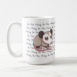 Machen Sie die Motivierend Opossum-Tasse Kaffeetasse
