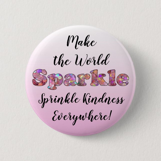 Machen Sie die Welt zum Sparkeln, Sprinkle-Güte-Ta Button (Vorderseite)
