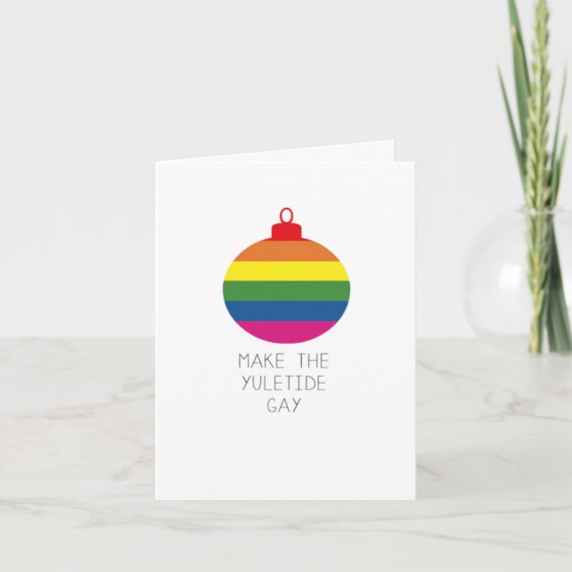 Machen Sie die Yuletide Gay Card Karte (Vorderseite)