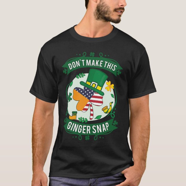 Machen Sie diesen Ingwer-Schnappschuss nicht T-Shirt (Vorderseite)