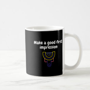 Machen Sie einen guten ersten Eindruck Zahnmedizin Kaffeetasse